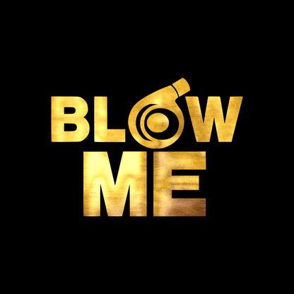 Blow me sticker decal