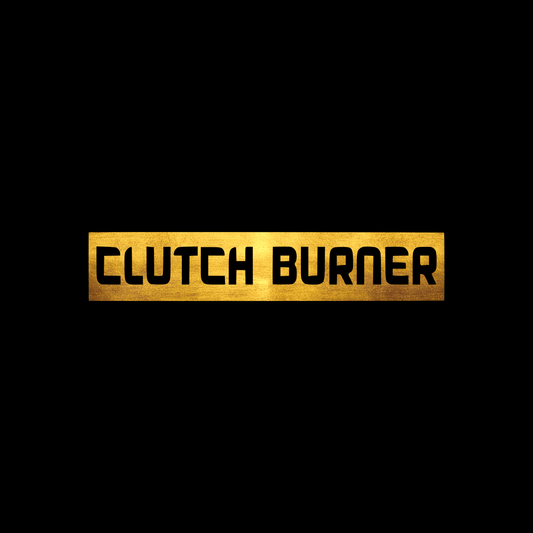  Clutch burner sticker decal
