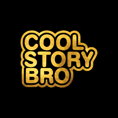   Cool story bro sticker decal