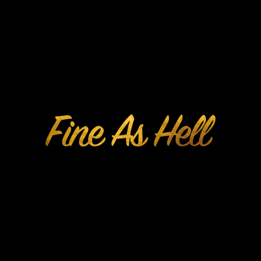 Fine as hell sticker decal