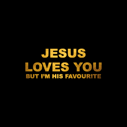 Jesus loves you but I'm his favourite sticker decal