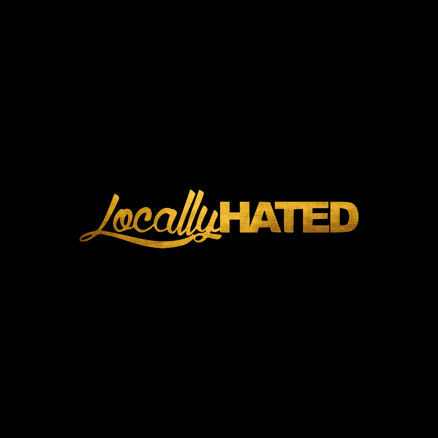 Locally hated sticker decal
