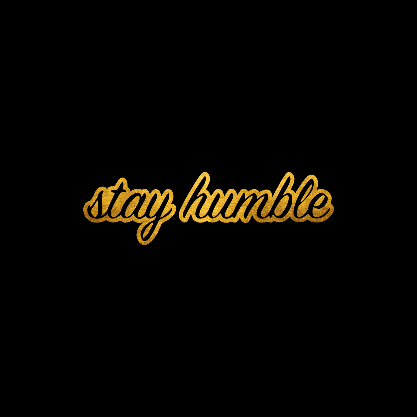 Stay humble sticker decal