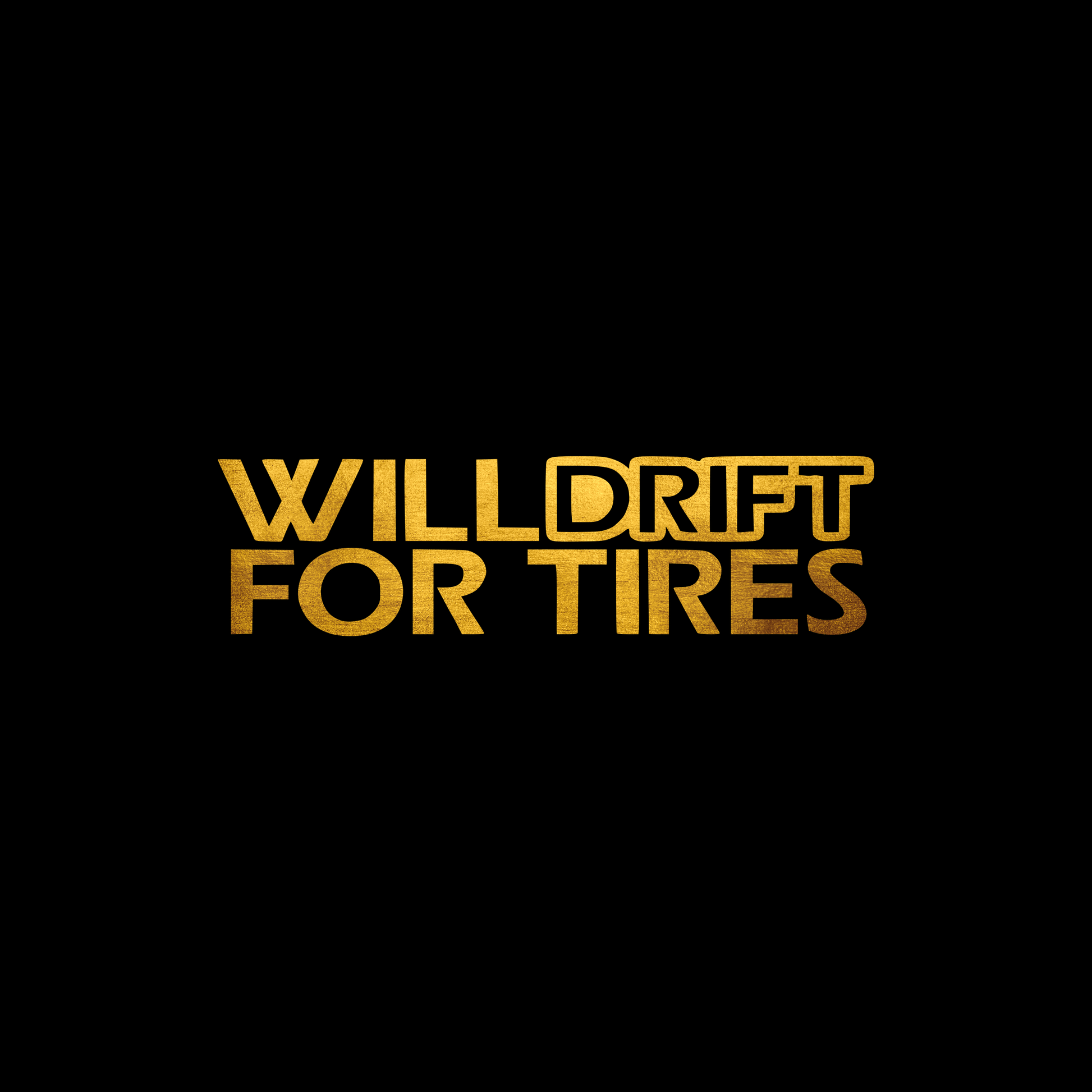 Will drift for tires sticker decal
